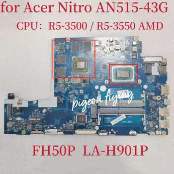 Płyta główna FH50P LA-H901P do laptopa Acer Nitro 5 AN515-43 płyta główna Procesor: R5-3500/R5-3550 AMD RX560 4 GB GPU NBQ5X11001